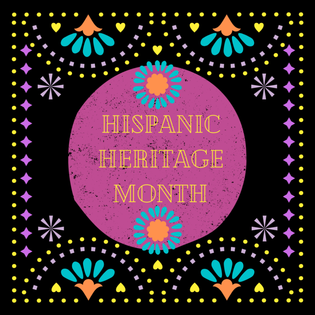 Hispanic Heritage Month is bright colors.