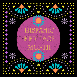 Hispanic Heritage Month is bright colors.